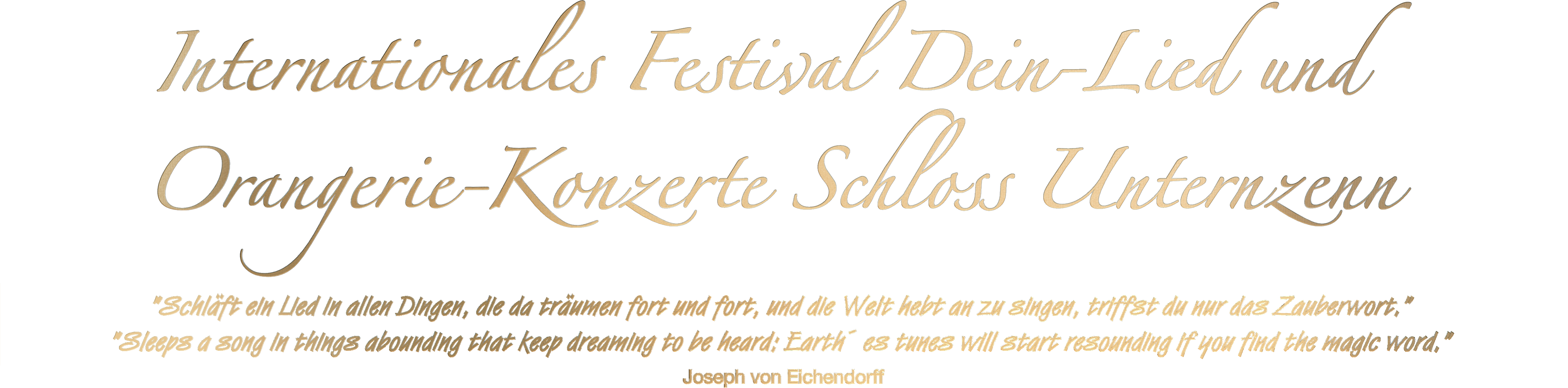 Internationales Festival Dein-Lied und Orangerie-Konzerte Schloss Unternzenn mit Zitat von Joseph von Eichendorff