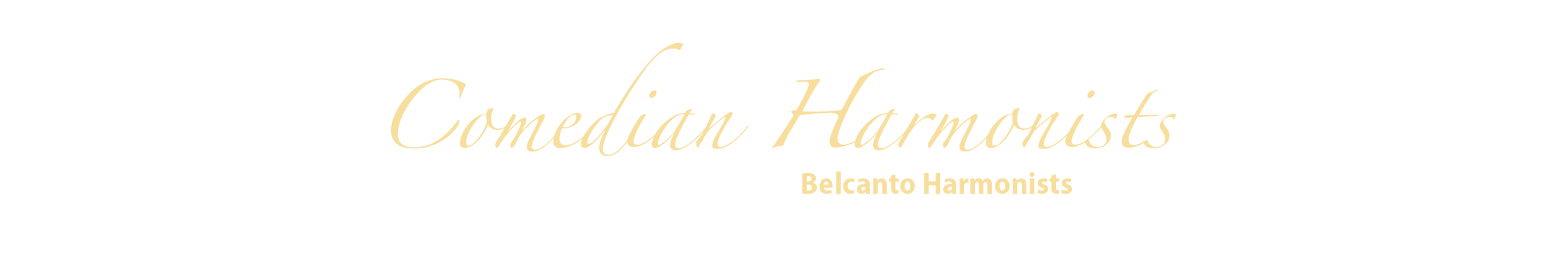 Comedian Harmonists - Belcanto Harmonists